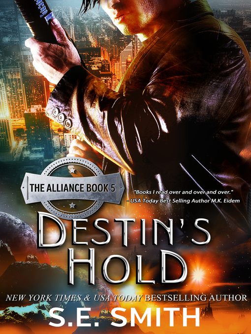 Title details for Destin's Hold by S.E. Smith - Available